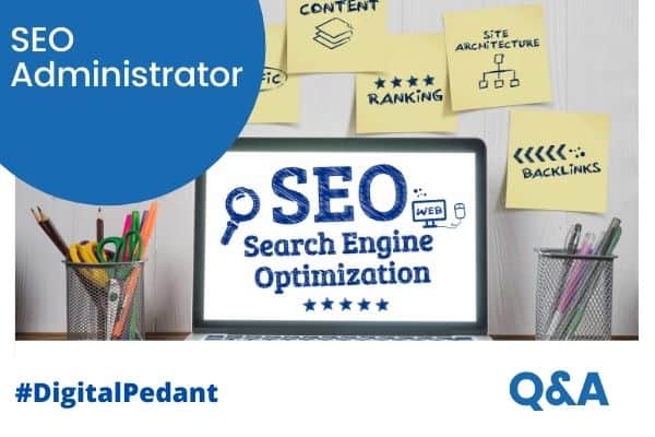 what is a SEO administrator