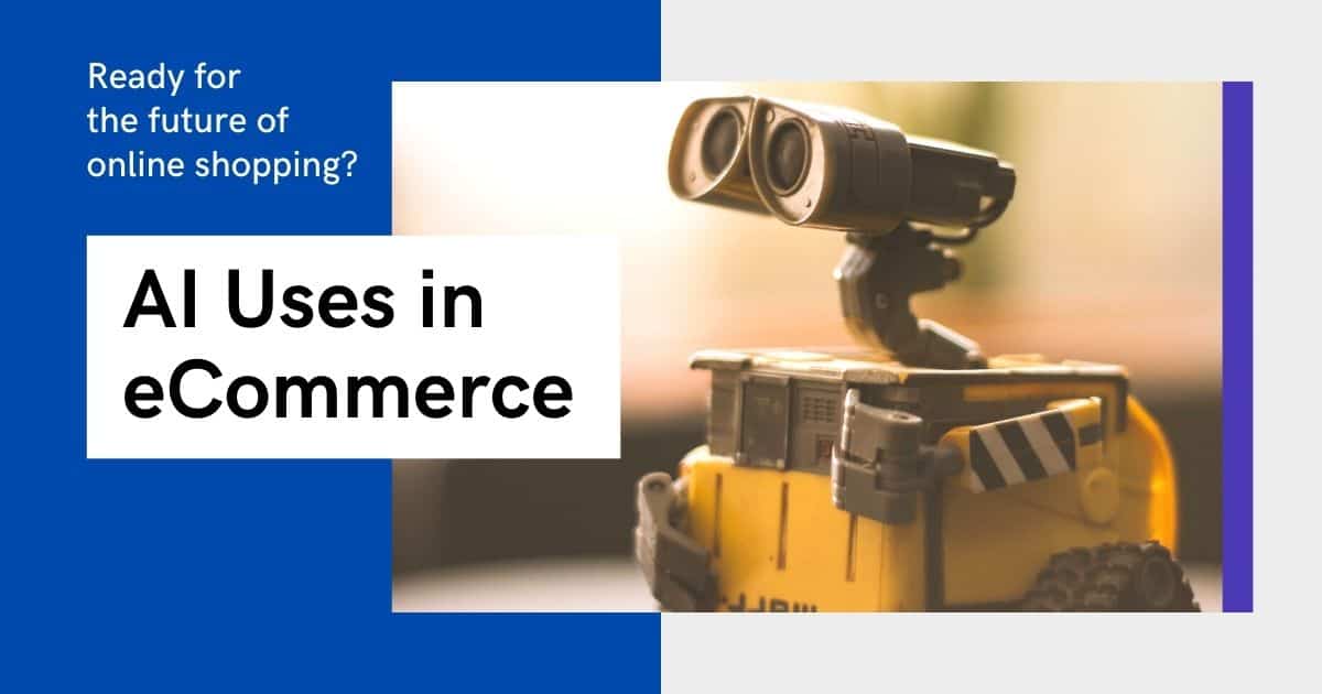 AI Uses in eCommerce